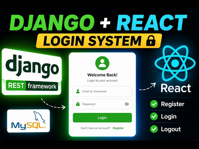 Build Login & Registration System with Django REST Framework + React + MySQL