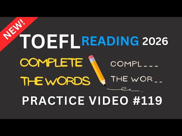 TOEFL Reading | Complete the Words Practice #119