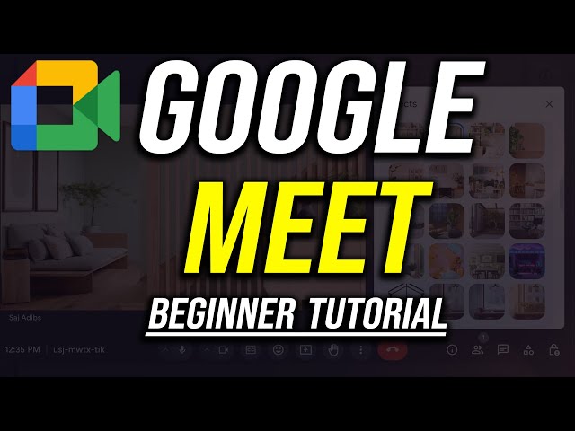 How to Use Google Meet - Beginner's Guide