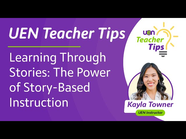 Learning Through Stories: The Power of Story-Based Instruction | UEN Teacher Tips