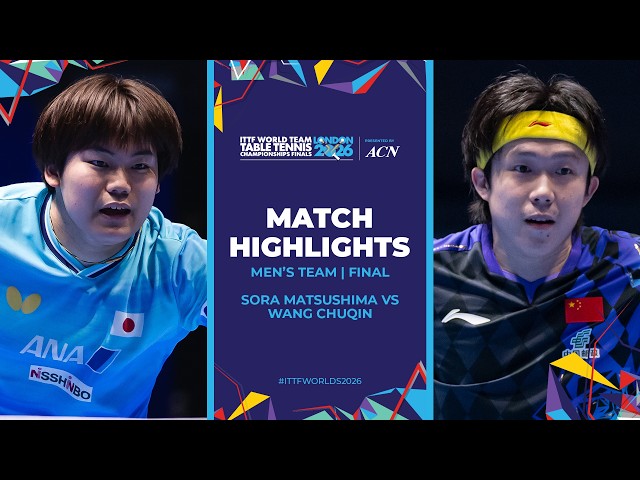 Sora Matsushima vs Wang Chuqin | MT - Final | #ITTFWorlds2026