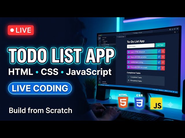 🔴 LIVE | Build a To-Do List App with HTML, CSS & JavaScript 🚀 | Live Coding