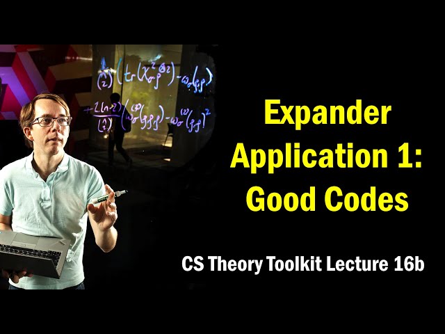 Expander Graphs Application 1: Good Codes || @ CMU || Lecture 16b of CS Theory Toolkit