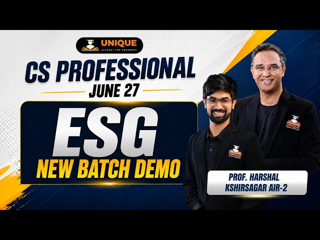 CS Professional | ESG | June 27 | New Batch Demo Lec 2 | Prof. Harshal Kshirsagar (AIR 2)