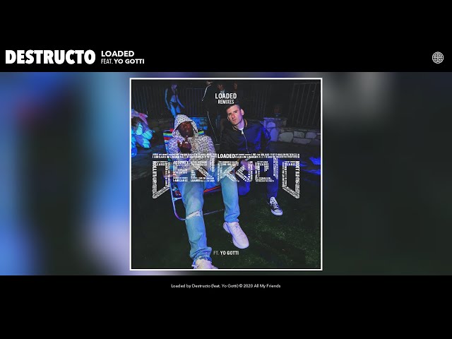 Destructo - Loaded (Audio) (feat. Yo Gotti)