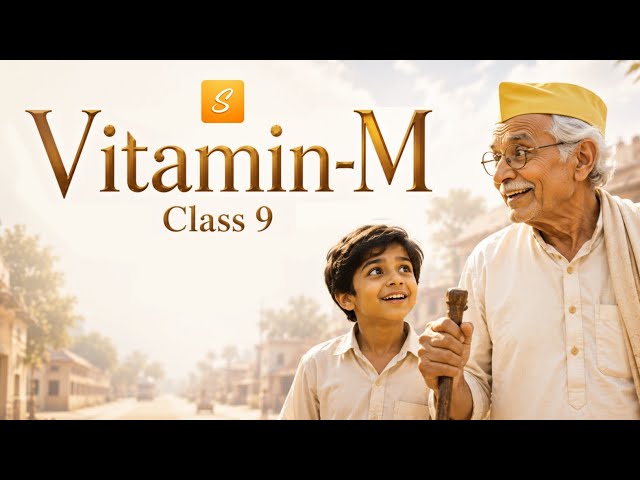 Vitamin M Class 9 (Animation) | Class 9 English Chapter 4 | Kaveri | Full Chapter | CBSE | 2026-27