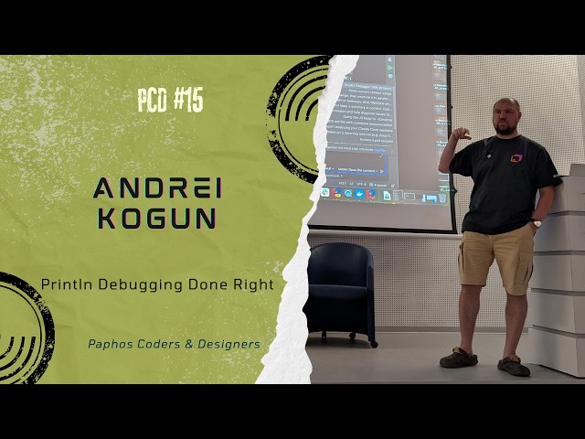 PCD#15 | Println Debugging Done Right | Andrei Kogun