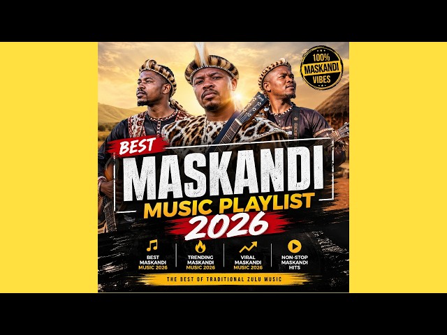 Best Maskandi Music Playlist 2026 – Best Maskandi Music 2026 – Trending Maskandi Music 2026 Mix