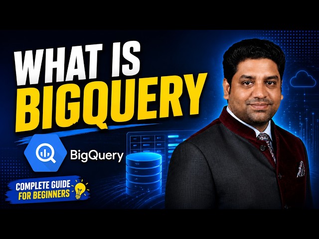 What is Google BigQuery? | BigQuery Tutorial for Beginners | Episode 01