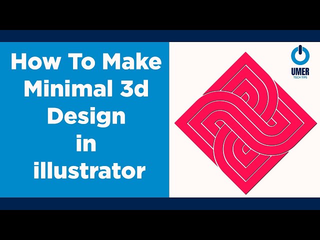 How To Make Minimal 3d Design in illustrator Complete Process ⁠- Umer Tech Tips