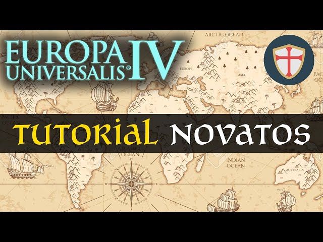 Tutorial EUROPA UNIVERSALIS 4 | Nivel principiante e intermedio EU4