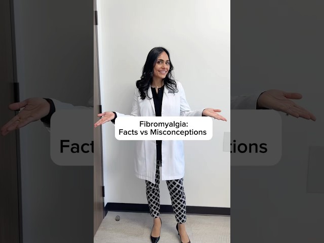 Fibromyalgia: Facts vs. Misconceptions with Rheumatologist Dr. Naureen Alim