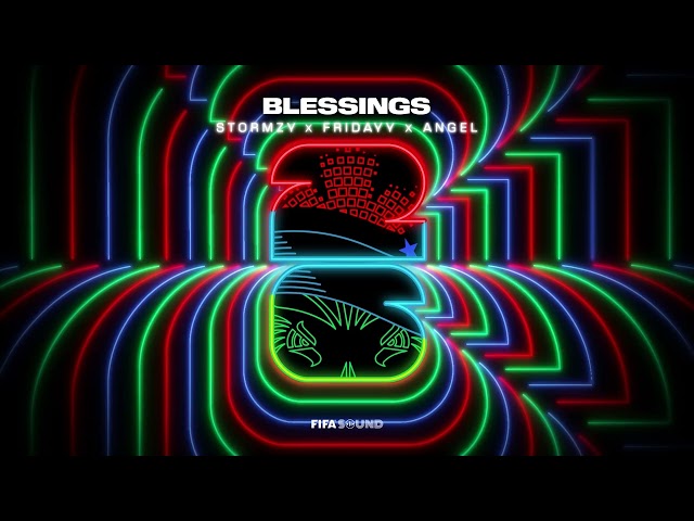 Stormzy, Fridayy, Angel - Blessings (FIFA World Cup 2026™)