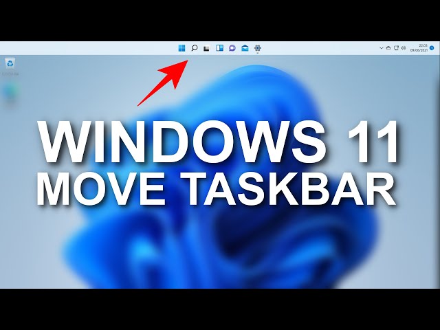 Windows 11 - Move Taskbar to Top, Left & Right Of the Screen