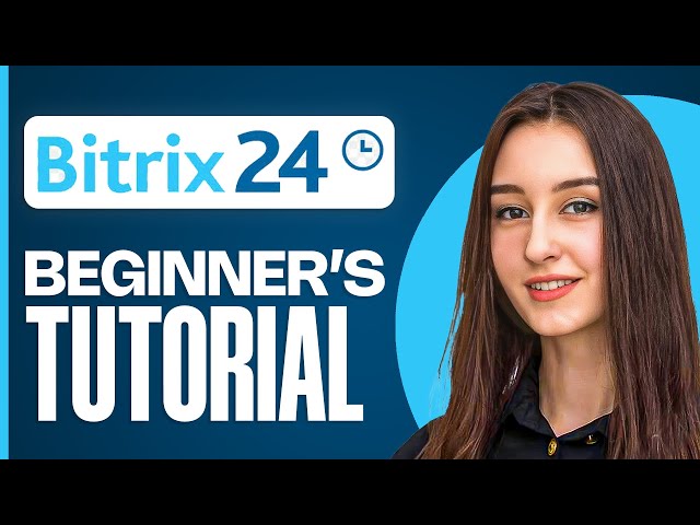 Bitrix24 CRM Tutorial for Beginners | Manage Leads, Sales & Teams Efficiently (2025 Demo)
