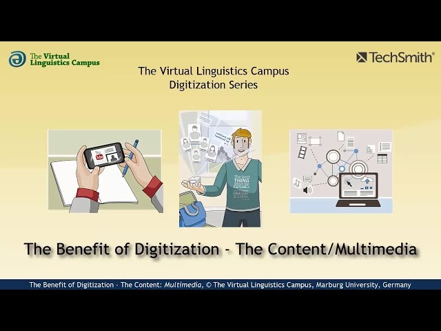 The Benefits of Digitization - The Content/Multimedia