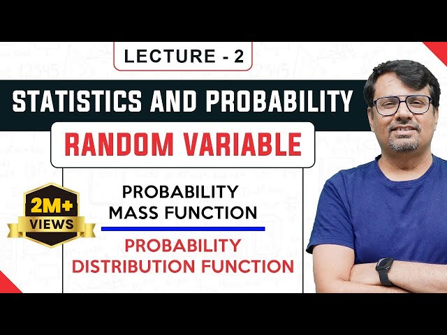 Random Variable, Probability Mass Function, Distribution Function