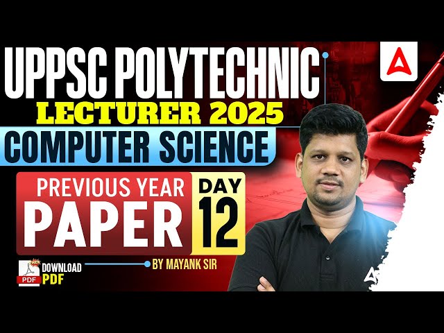 UPPSC Polytechnic Lecturer 2025 | Computer Science Previous Year Paper | Day 12 | Mayank Sir