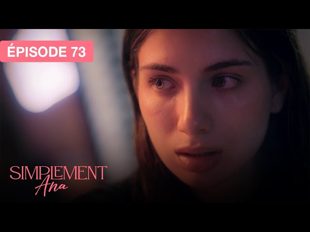 Simplement Ana - EP 73 - les vestiges de l’amour - série doublée en français