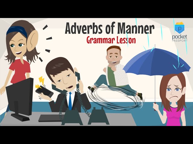 Adverbs of Manner | Grammar Lesson
