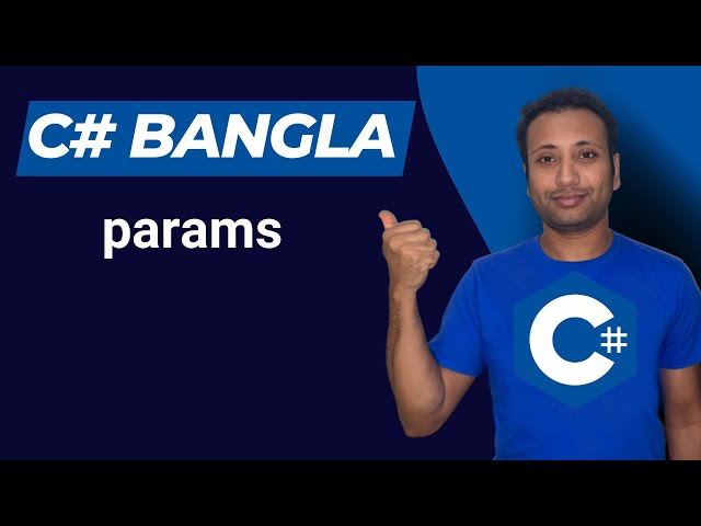 C# Tutorial 76: Array | Using params as a Method Parameter
