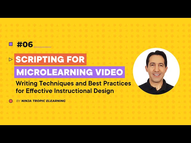 How to Script for Microlearning Video: Best writting techniques for effective Instructional Design