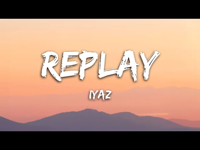 Iyaz - Replay (lyrics) • shawty's like a melody • Tiktok Song
