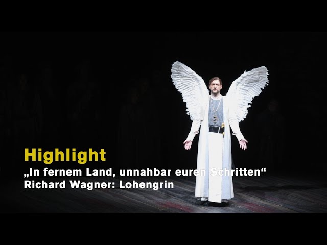 Richard Wagner LOHENGRIN ‘In einem fernen Land, unnahbar euren Schritten’ (Highlights)