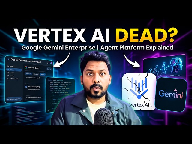 Google Gemini Enterprise Agent Platform Explained | The Evolution of Vertex AI