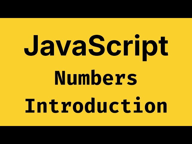 Numbers Introduction - JavaScript Course 2026