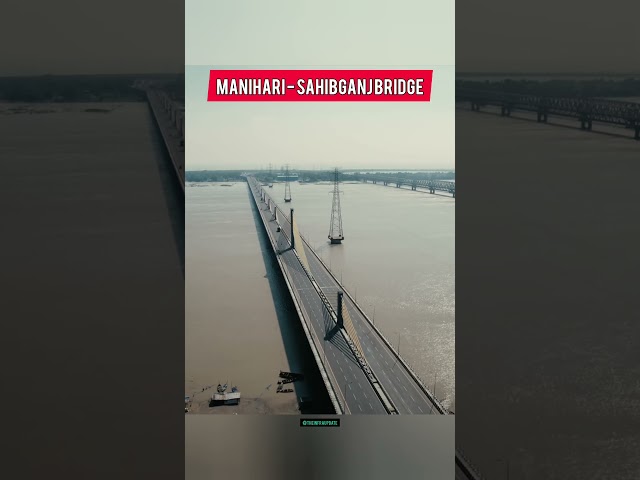 Manihari - Sahibgabj Bridge Update Short Video In Hindi #bihar #bridge #infrastructure #hindi