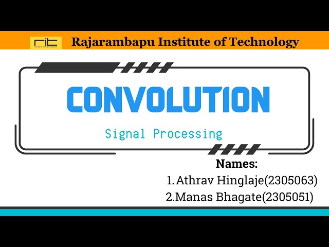Convolution in Signal Processing | Linear & Circular Convolution Explained | ISE Presentation
