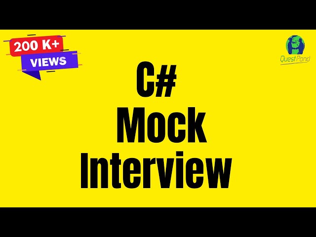 C# (Csharp) .NET Mock Interview | C# .NET Interview Questions & Answers