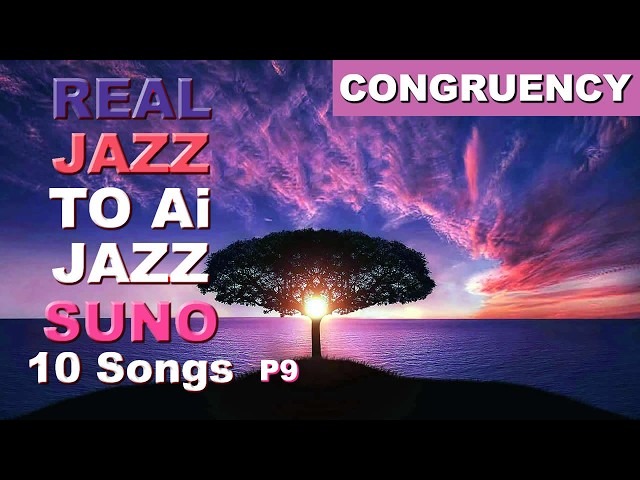 'Congruency:' Real Jazz to AI Jazz P9 of 10. #jazz #suno #jazz #aijazz #aimusic #music #realmusic