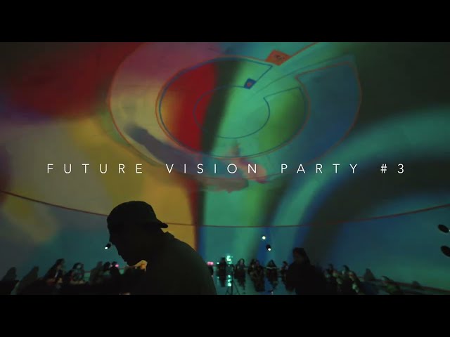 「FUTURE VISION LAB 2026」《未來視覺派對#3》 Future Vision Party #3