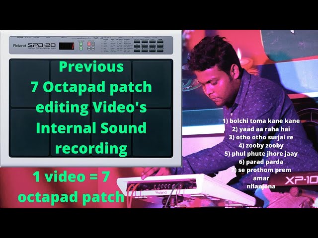 Previous 7 Octapad Patch Editing Videos Internal Sound Recording|Roland Spd 20