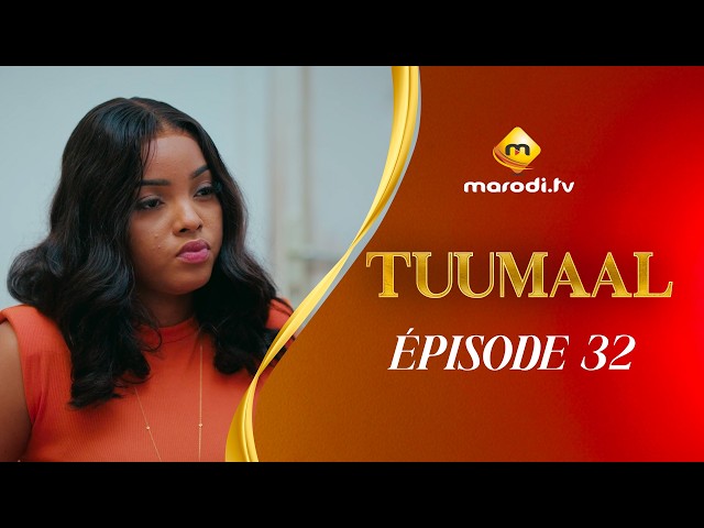 Série - Tuumaal - Episode 32 - VOSTFR