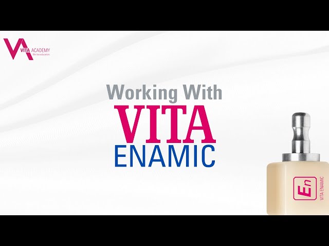 Working with VITA ENAMIC