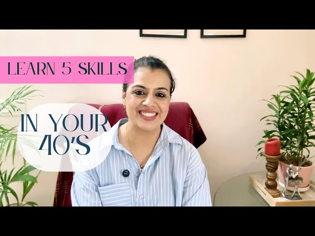 5 skills you must learn in your 40s @AishwaryaDiaries-24