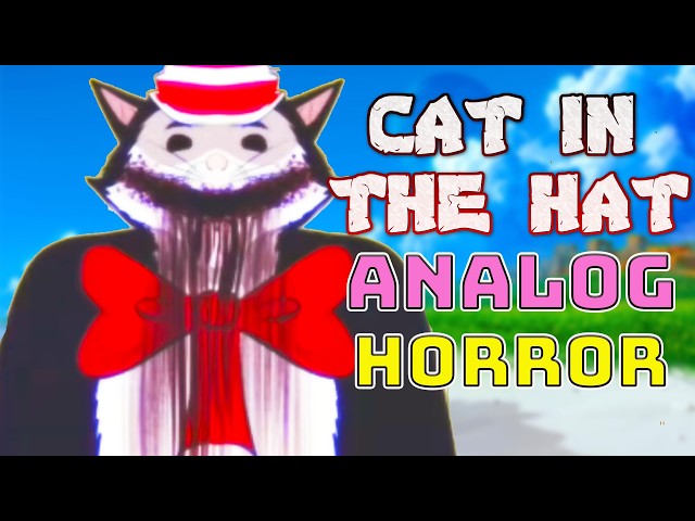 Cat in the Hat Analog Horror Lore Explained (Cat In the Hat Horror Au)
