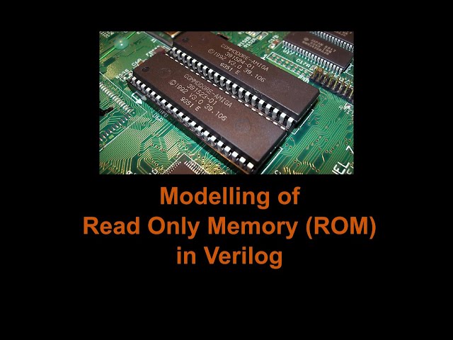 Modelling of Memory Part-2| Modelling Read Only Memory (ROM)|Verilog| Part 25