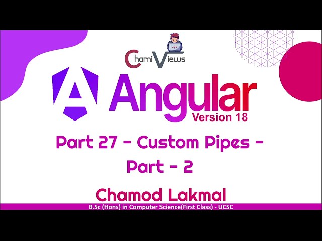 Angular 18 Sinhala by ChamiViews - Part 27 | Custom Pipes | Part - 2