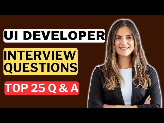 UI Developer Interview Questions and Answers for 2025