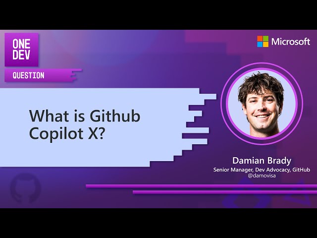 What is GitHub Copilot X? One Dev Question with Damian Brady