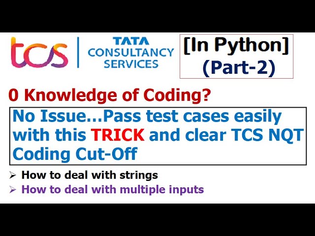 How to clear TCS NQT Coding cut-off without any coding knowledge? (In Python) | Part-2