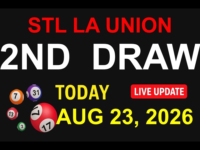 STL La Union 2nd  Draw Results - AUG 23, 2026  (LIVE UPDATE)