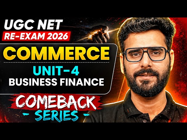 UGC NET Commerce Re-Exam | UGC NET Commerce Unit 4 | UGC NET Commerce BUSINESS FINANCE