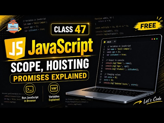 JavaScript Scope, Hoisting | Promises Explained | Class 47