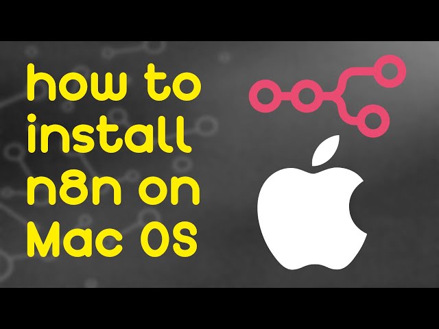 How to Install & Run n8n on macOS