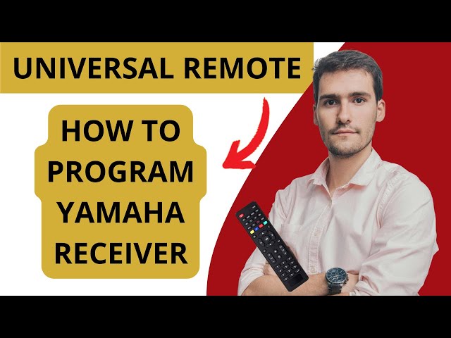 How To Program Universal Remote For Yamaha Receiver